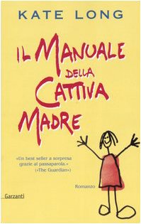 Product Image: Il manuale della cattiva madre