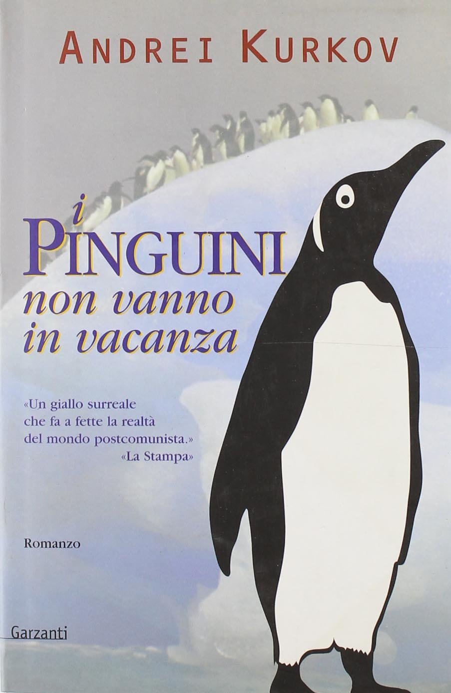 I pinguini non vanno in vacanza (Narratori moderni) Contemporary literature
