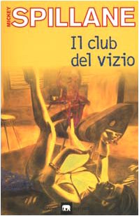 Il club del vizio (Gli elefanti. Narrativa) Contemporary literature