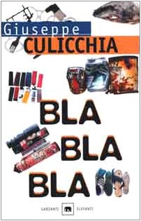 Bla bla bla (Gli elefanti. Narrativa) Contemporary literature