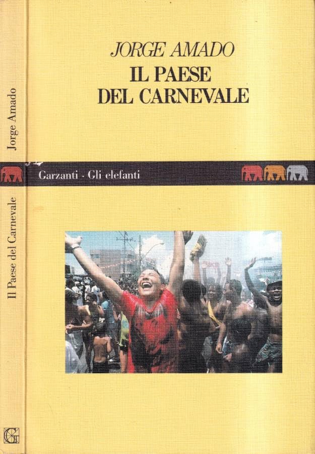 Il paese del carnevale (Gli elefanti) Classics