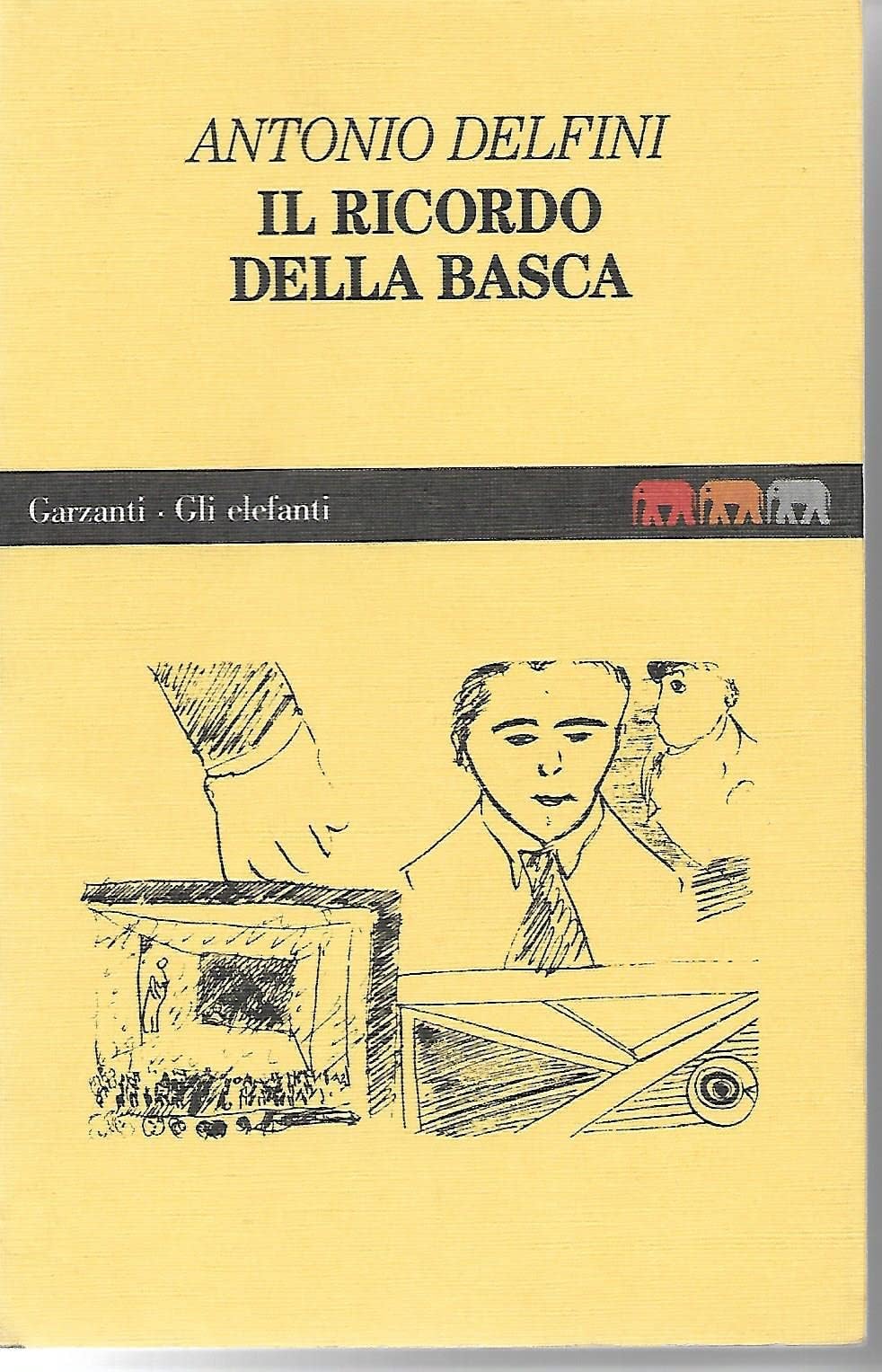 Il ricordo della Basca (Gli elefanti. Narrativa) Classics