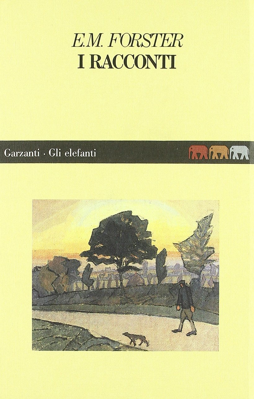 I racconti (Gli elefanti. Narrativa) Essays & Short Stories