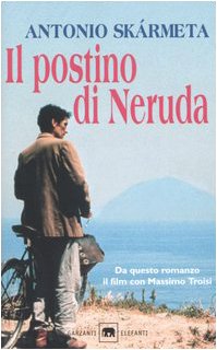 Il Postino Di Neruda (Gli elefanti. Narrativa) Contemporary literature