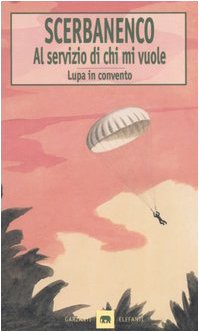 Al servizio di chi mi vuole-Lupa in convento book