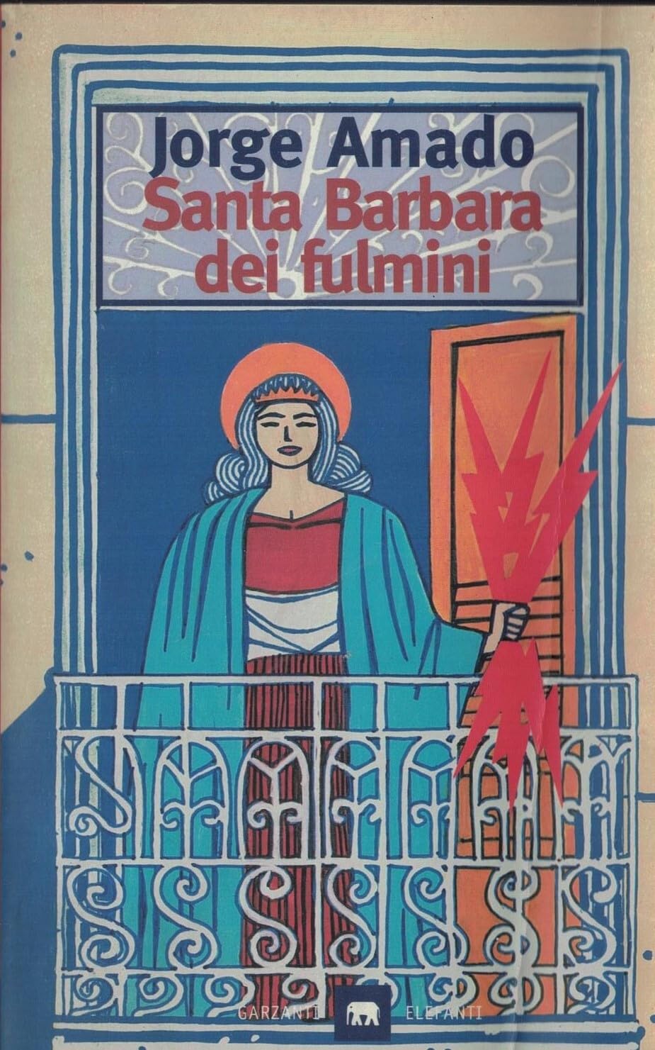 Santa Barbara dei fulmini (Gli elefanti. Narrativa) Contemporary literature