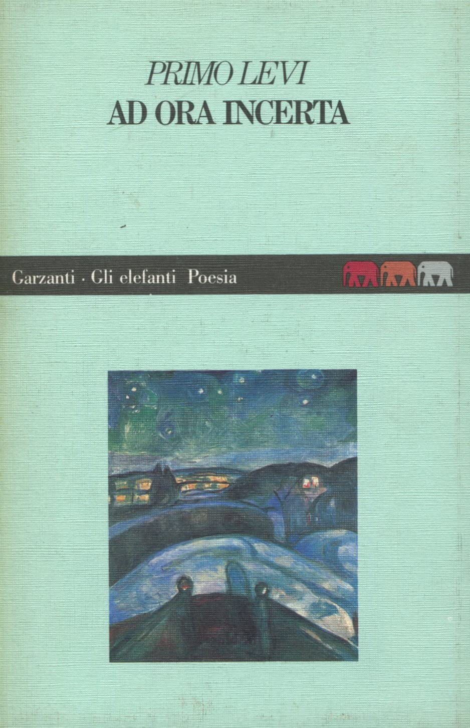 AD Ora Incerta (Gli elefanti. Poesia Cinema Teatro) Contemporary literature