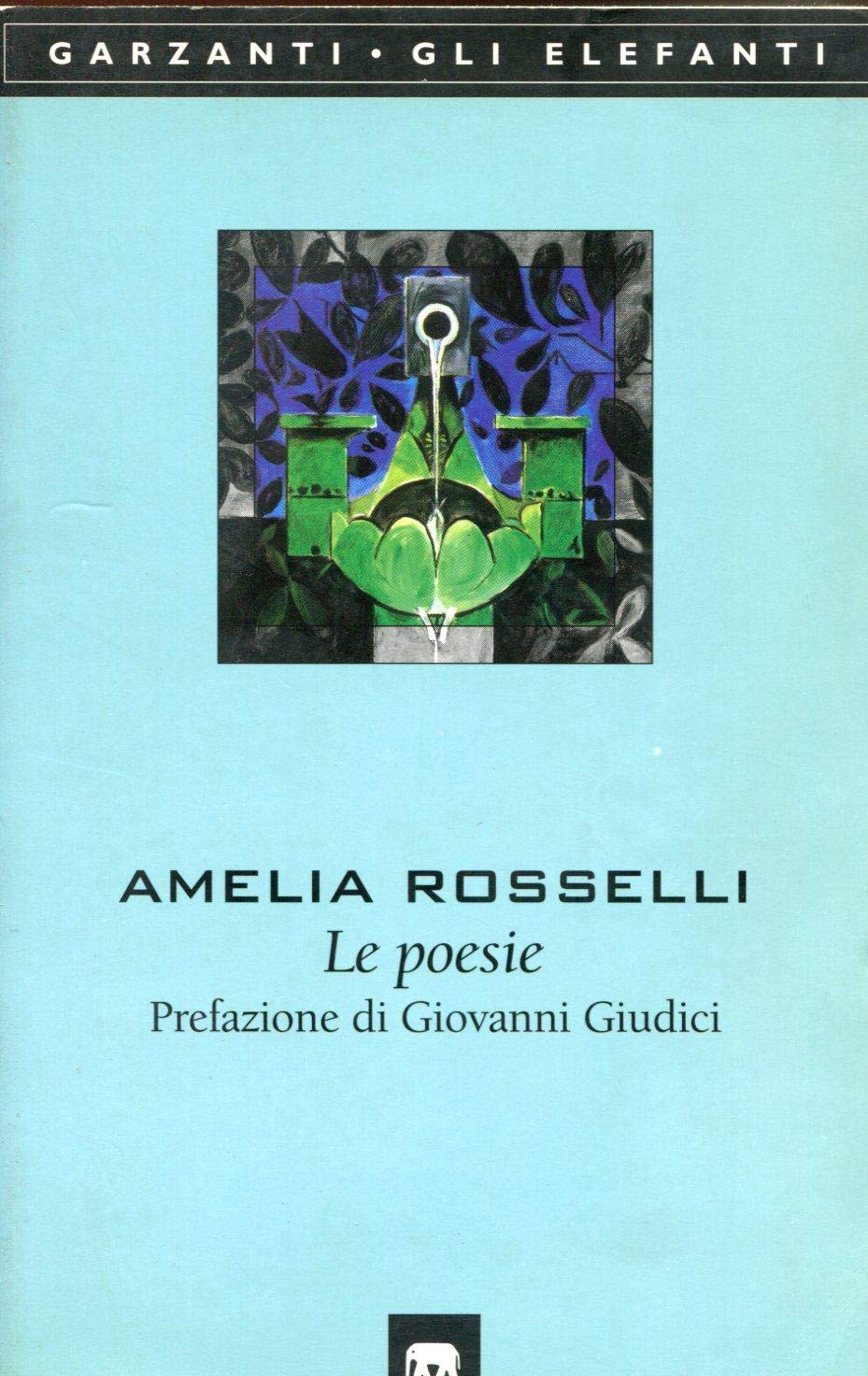 Le poesie (Gli elefanti. Poesia Cinema Teatro) Poetry