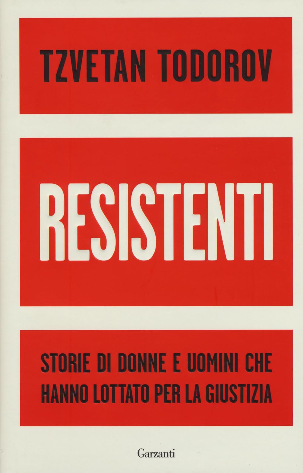 Resistenti. Storie di donne e uomini che hanno lottato per la giustizia book