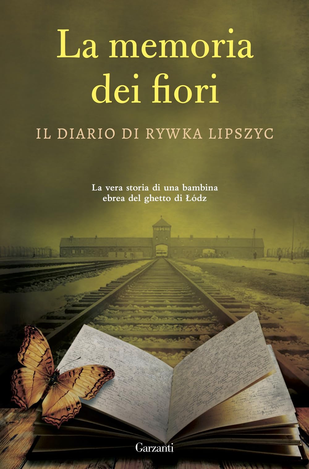 La memoria dei fiori. Il diario di Lipszyc Rywka. La vera storia di una bambina ebrea del ghetto di Lódz book