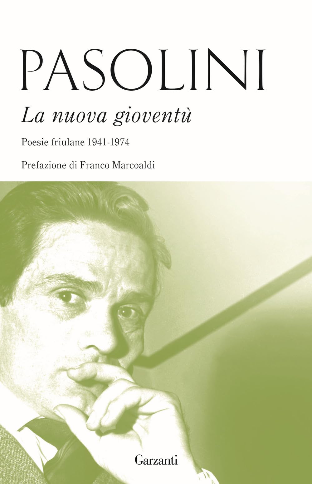La nuova gioventù. Poesie friulane (1941-1974) Poetry