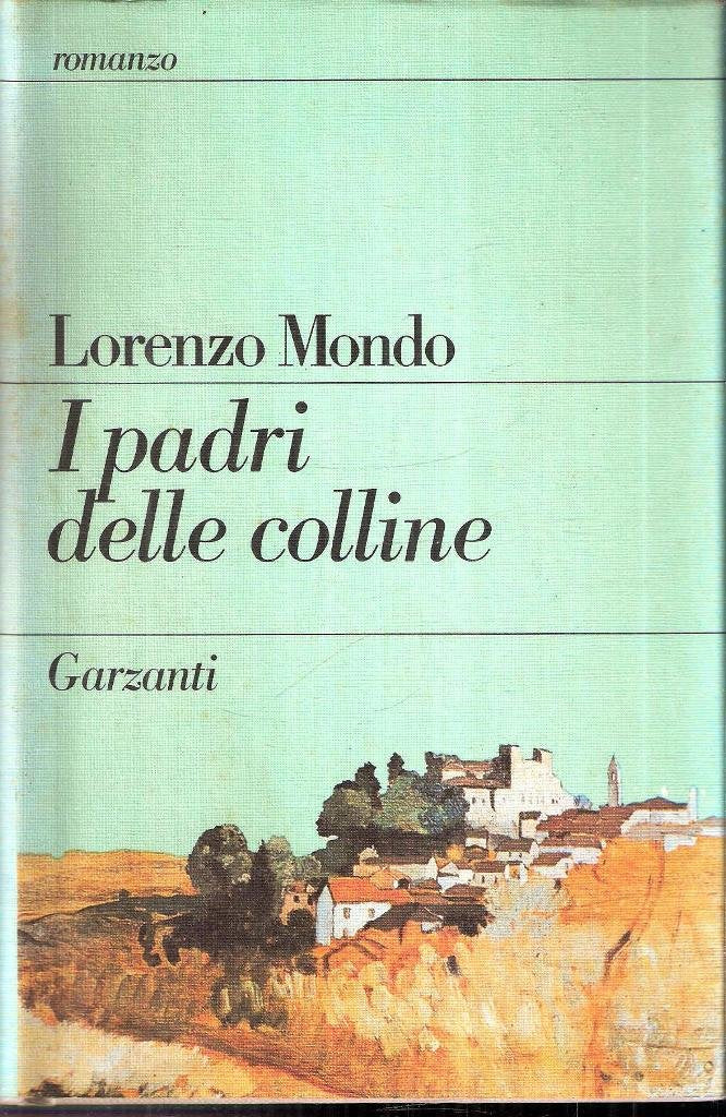 I padri delle colline (Narratori moderni) Contemporary literature