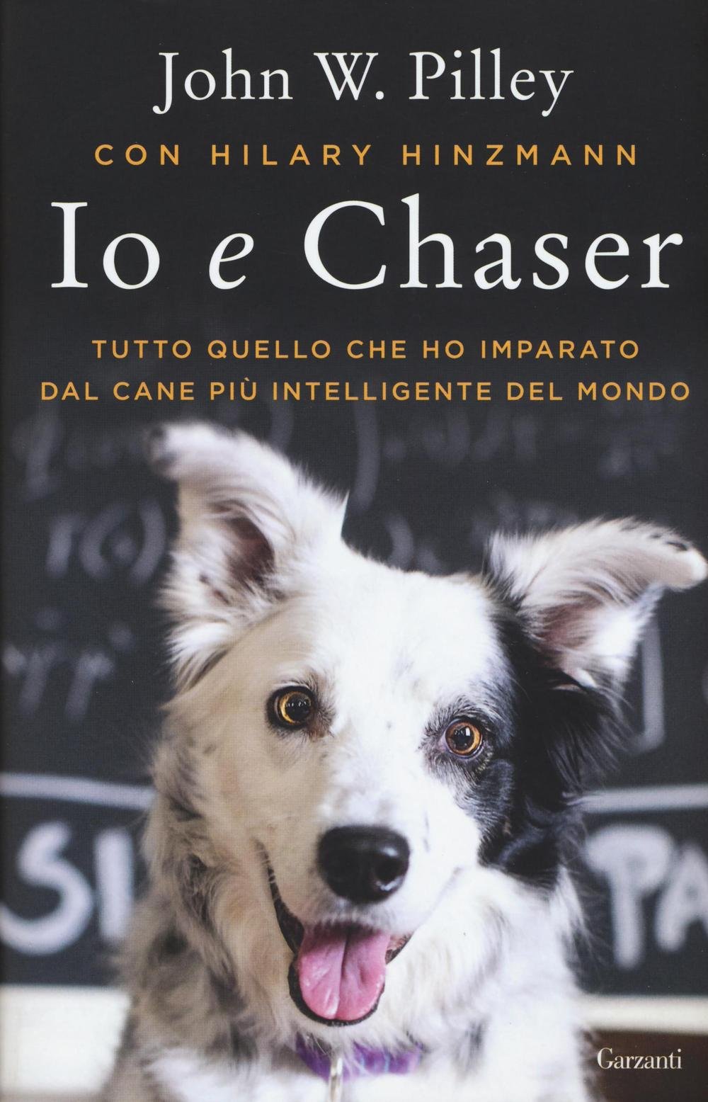 Io e Chaser. Tutto quello che ho imparato dal cane più intelligente del mondo Pets
