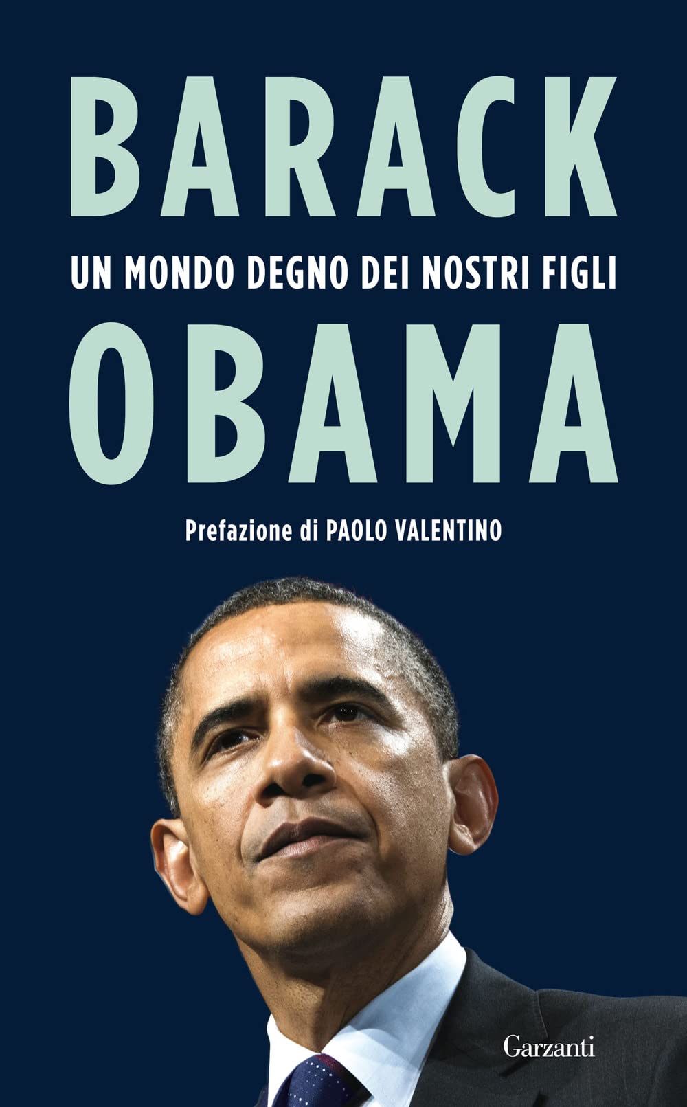 Un mondo degno dei nostri figli. Discorsi 2009-2016 book