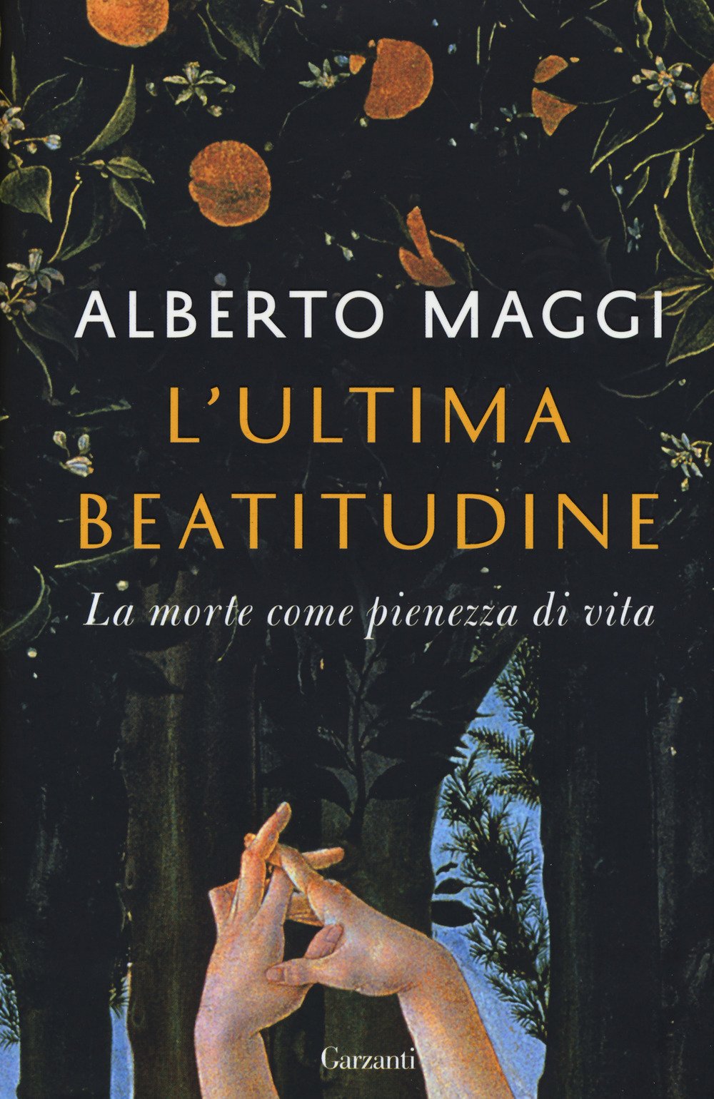 L'ultima beatitudine. La morte come pienezza di vita (Saggi) Religion & Esotericism