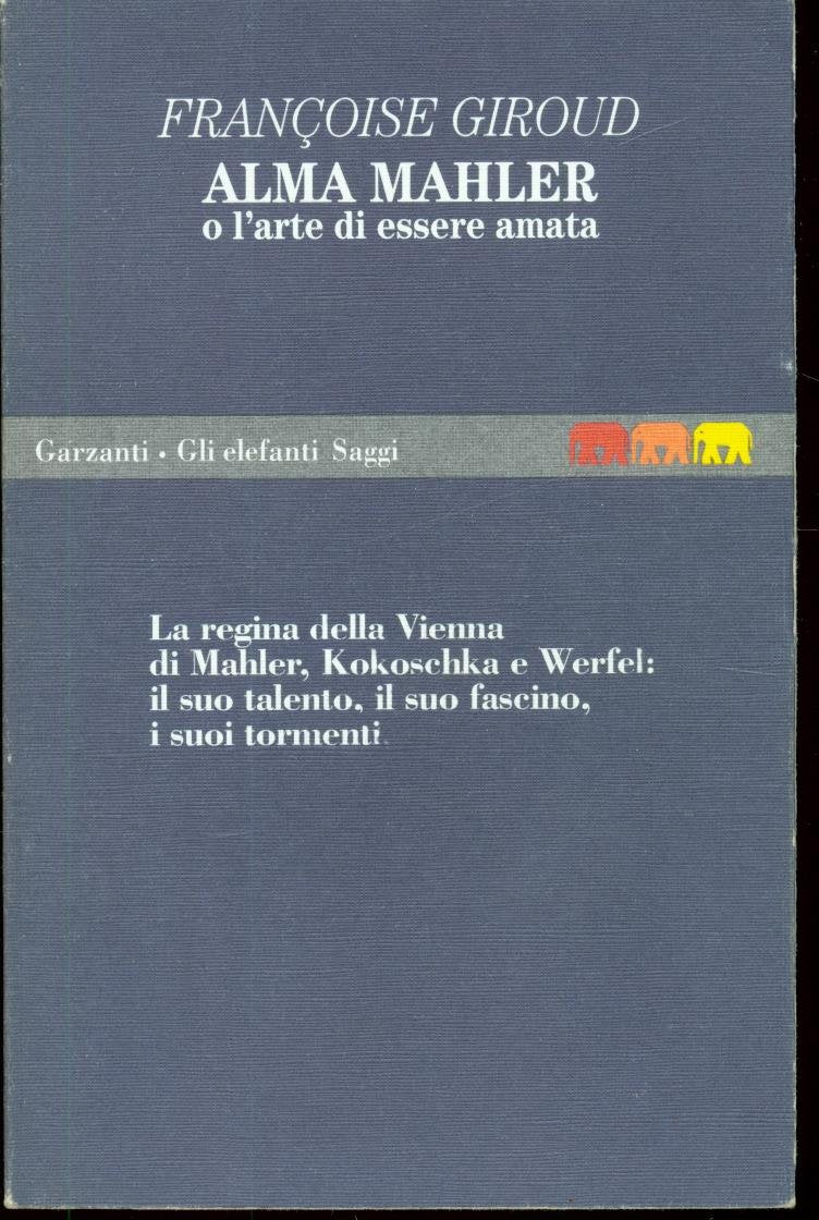 Alma Mahler. O l'arte di essere amata book