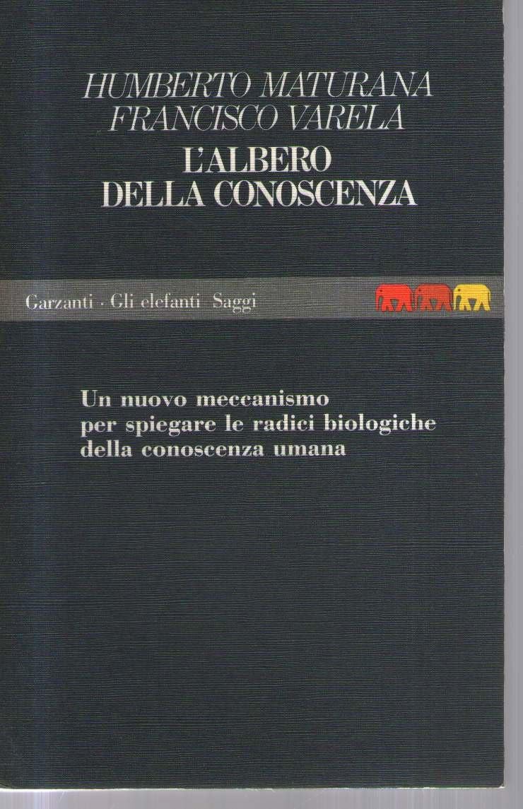 L'albero della conoscenza. Le radici biologiche della conoscenza umana book