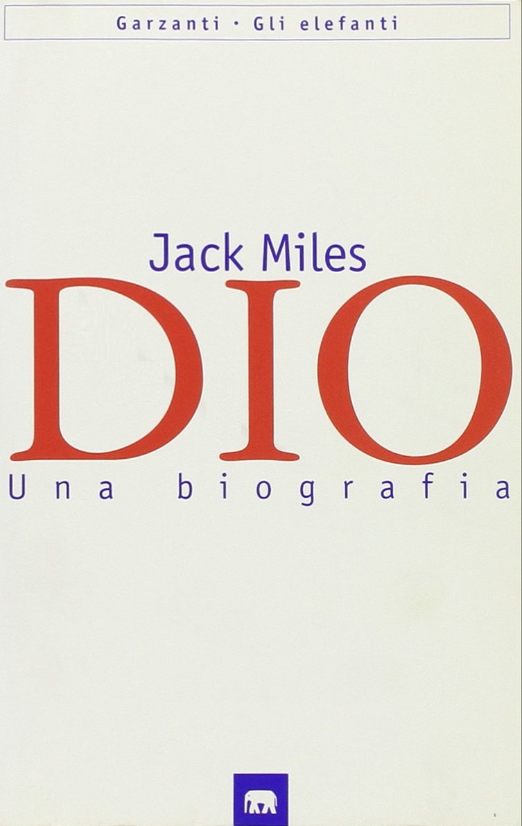Dio. Una biografia (Gli elefanti. Saggi) Religion & Esotericism