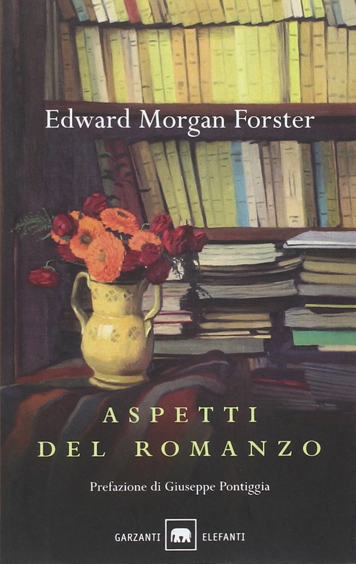 Aspetti del romanzo (Gli elefanti. Saggi) Essays & Short Stories