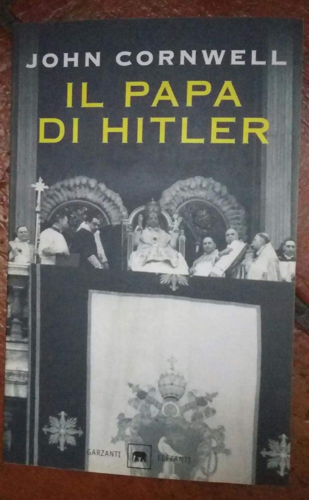 Il Papa di Hitler. La storia segreta di Pio XII book