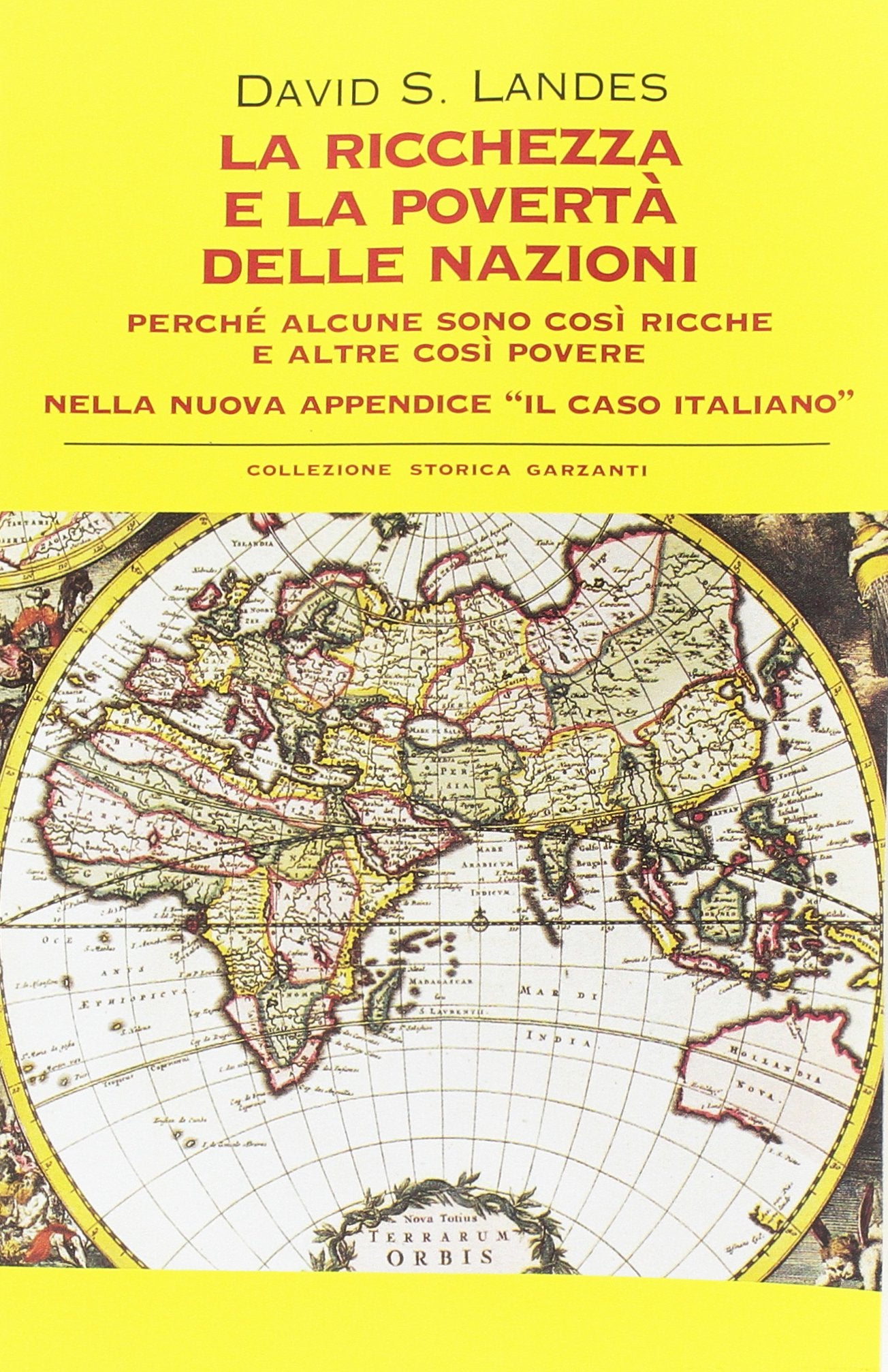 La ricchezza e la povertà delle nazioni. Perché alcune sono così ricche e altre così povere book