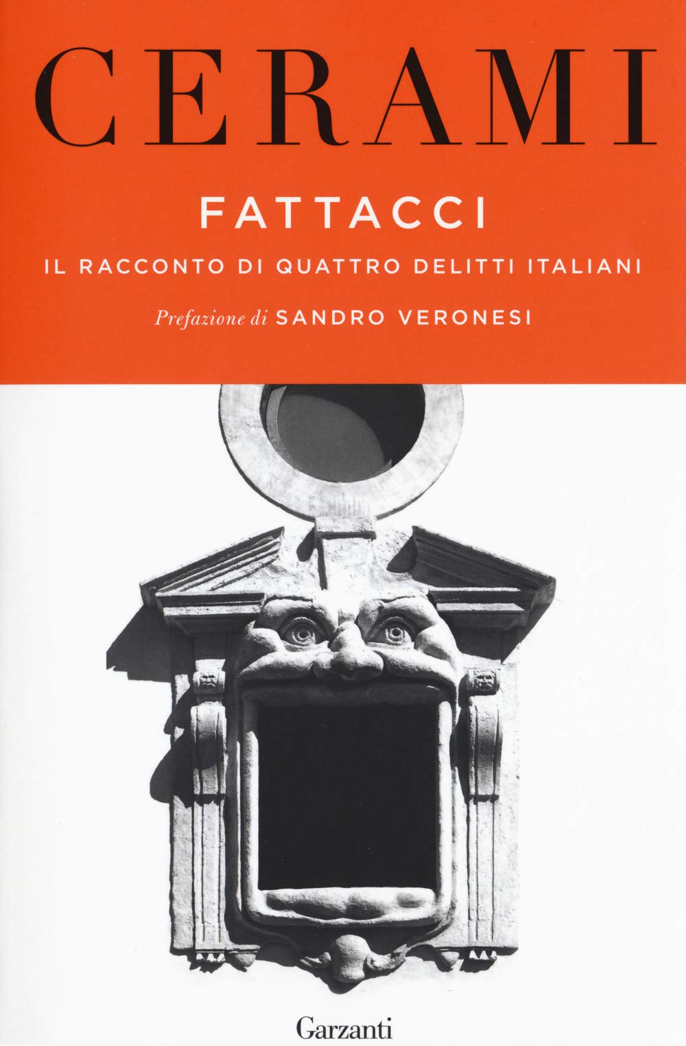 Fattacci. Il racconto di quattro delitti italiani Contemporary literature