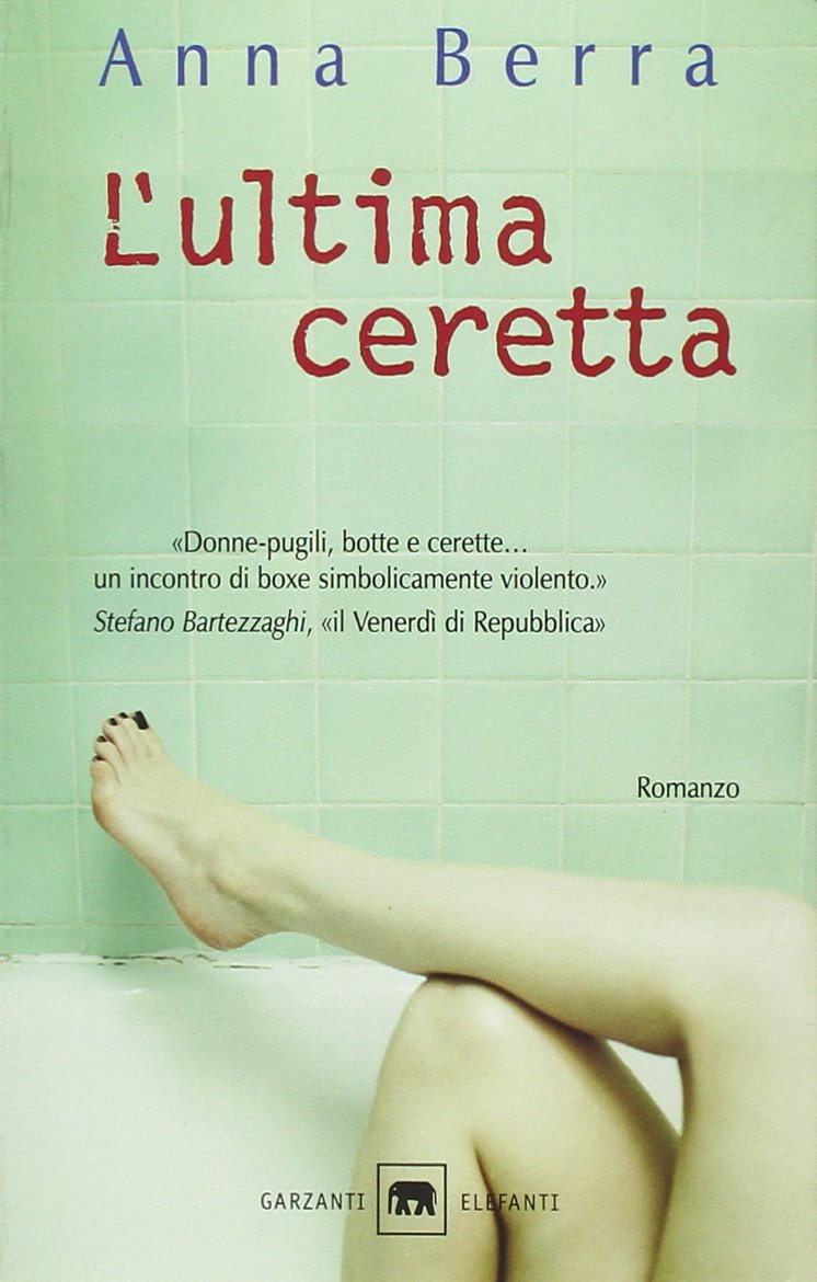 L'ultima ceretta (Gli elefanti. Narrativa) Contemporary literature Books