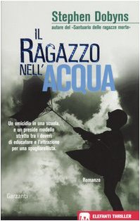 Il ragazzo nell'acqua (Gli elefanti. Thriller) Contemporary literature