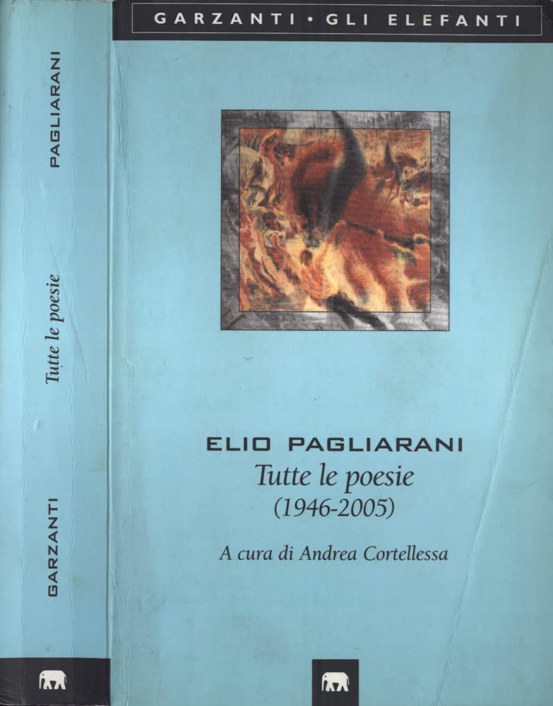 Tutte le poesie (1946-2005) (Gli elefanti. Poesia Cinema Teatro) Poetry