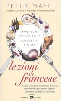 Lezioni di francese. Avventure con coltello, forchetta e flute book
