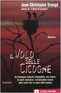 Il volo delle cicogne (Gli elefanti. Thriller) Contemporary literature