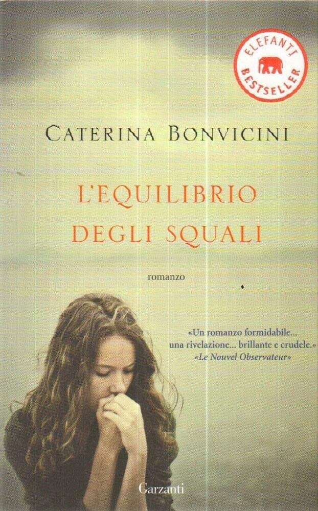 L'equilibrio degli squali (Elefanti bestseller) Contemporary literature