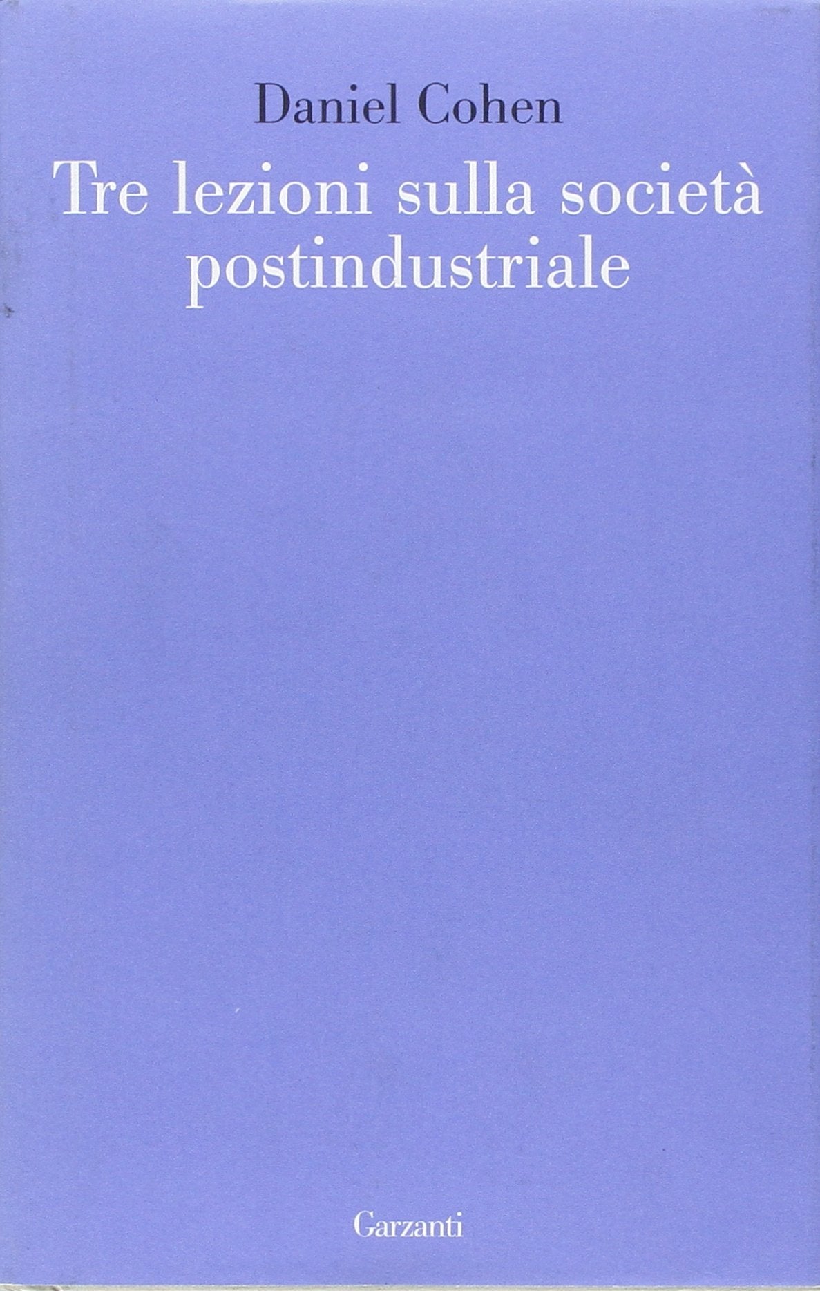 Tre lezioni sulla società postindustriale book
