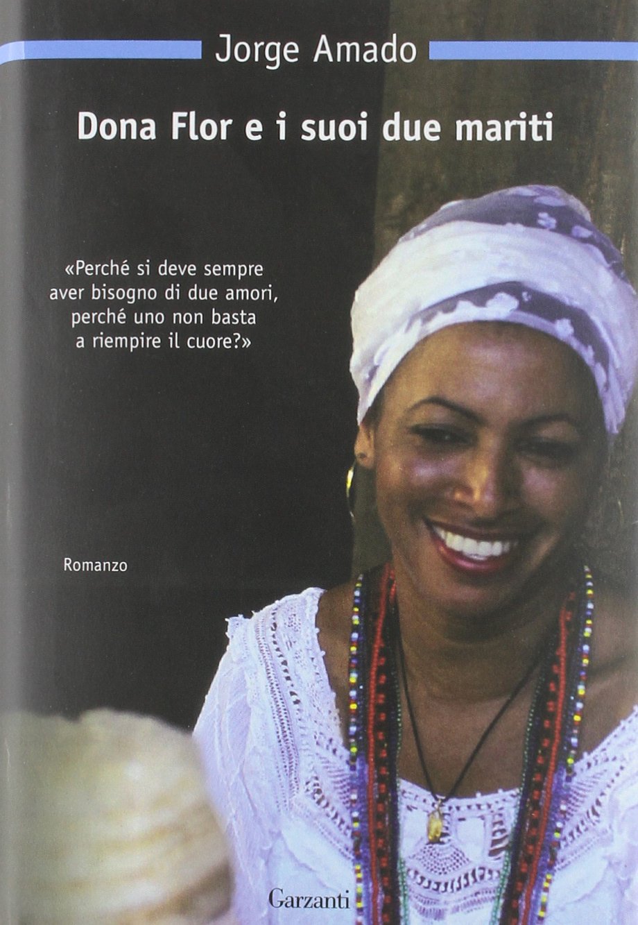Dona Flor e i suoi due mariti (Nuova biblioteca Garzanti, Band 3) Contemporary literature