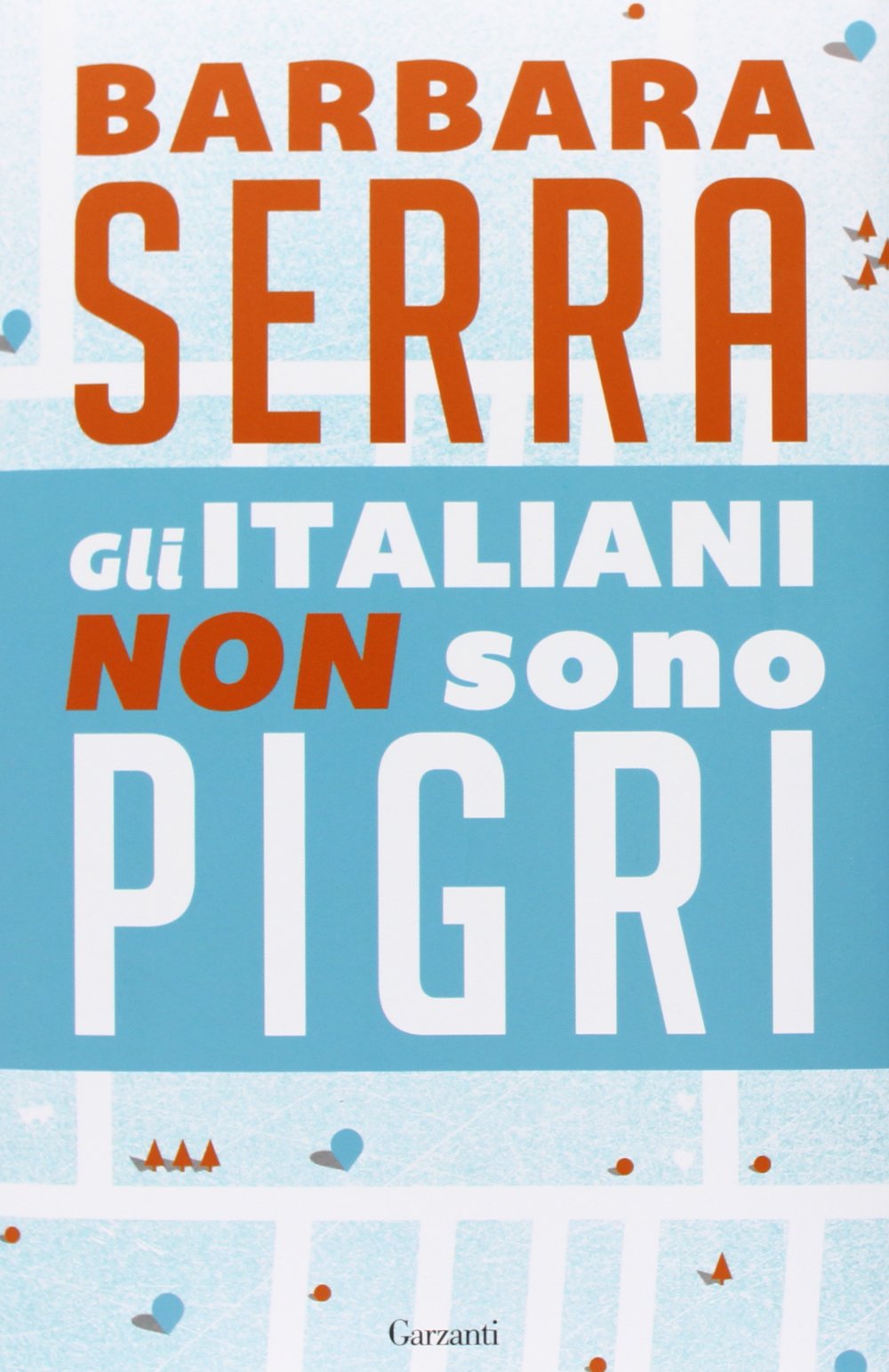 Gli italiani non sono pigri Books