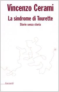 LA Sindrome DI Tourette (Nuova biblioteca Garzanti) Contemporary literature