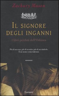 Il signore degli inganni. I libri perduti dell'Odissea Contemporary literature