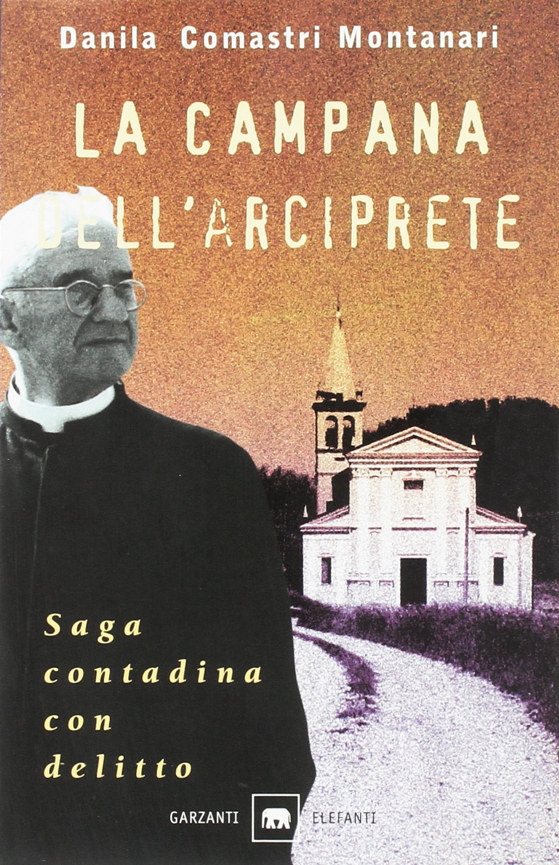 La campana dell'arciprete (Gli elefanti. Narrativa) Historical Fiction