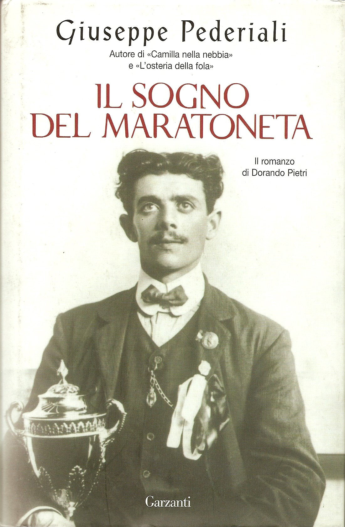 Il sogno del maratoneta. Il romanzo di Dorando Pietri book