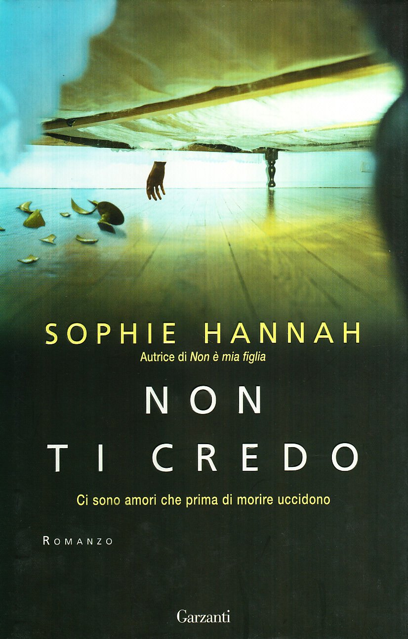 Non ti credo. Ci sono amori che prima di morire uccidono Contemporary literature
