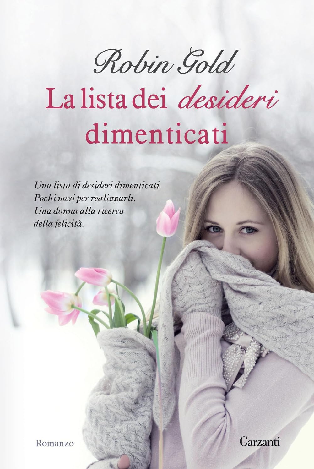 La lista dei desideri dimenticati (Narratori moderni) Contemporary literature