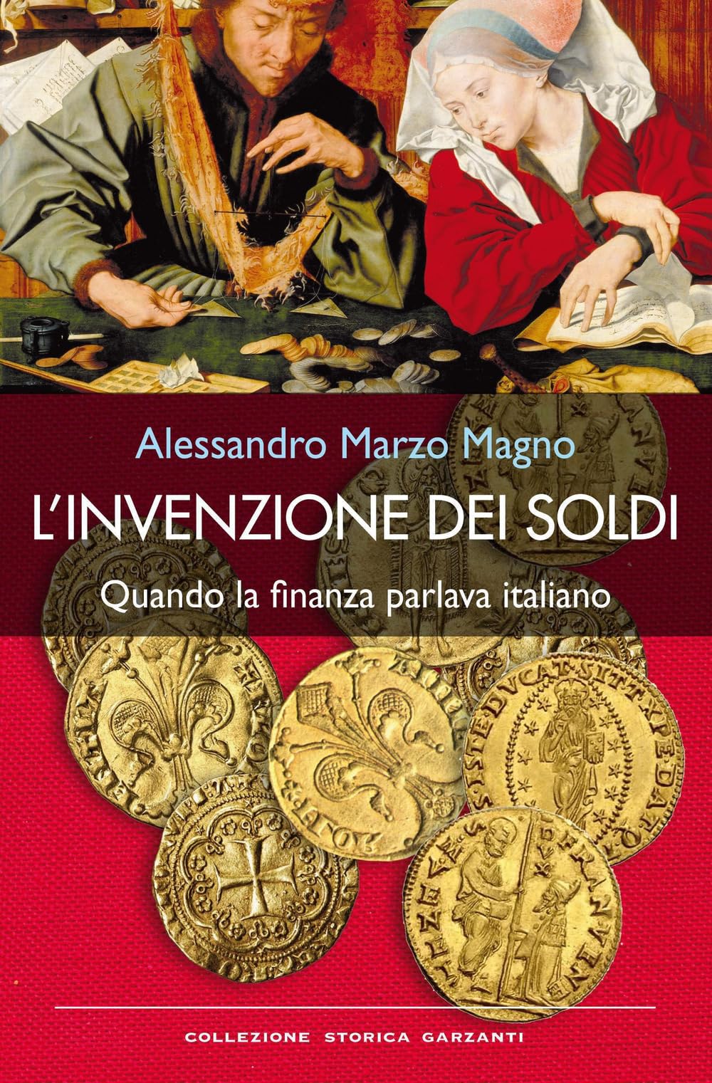 L'invenzione dei soldi. Quando la finanza parlava italiano Business, Finance & Career
