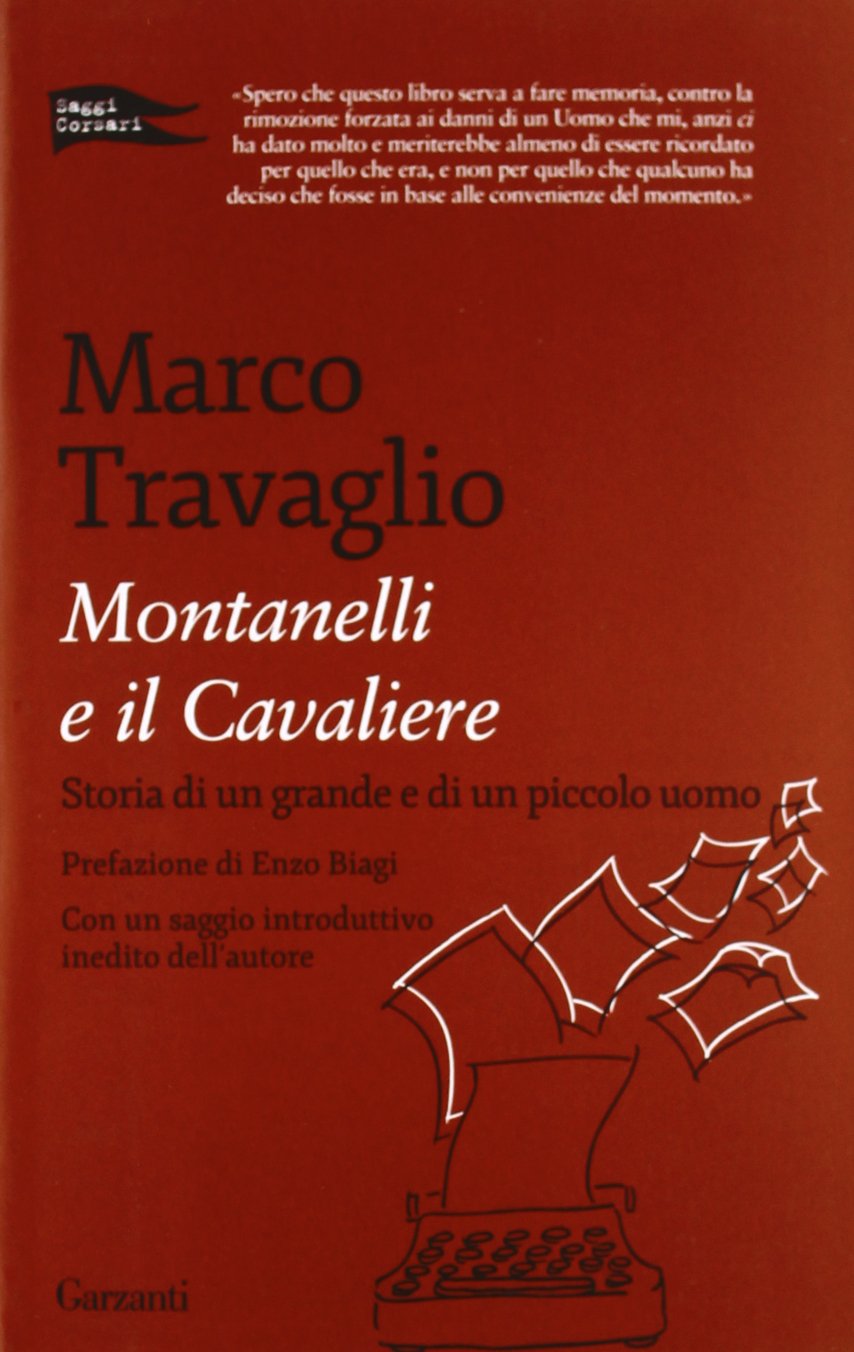 Montanelli e il Cavaliere. Storia di un grande e di un piccolo uomo book