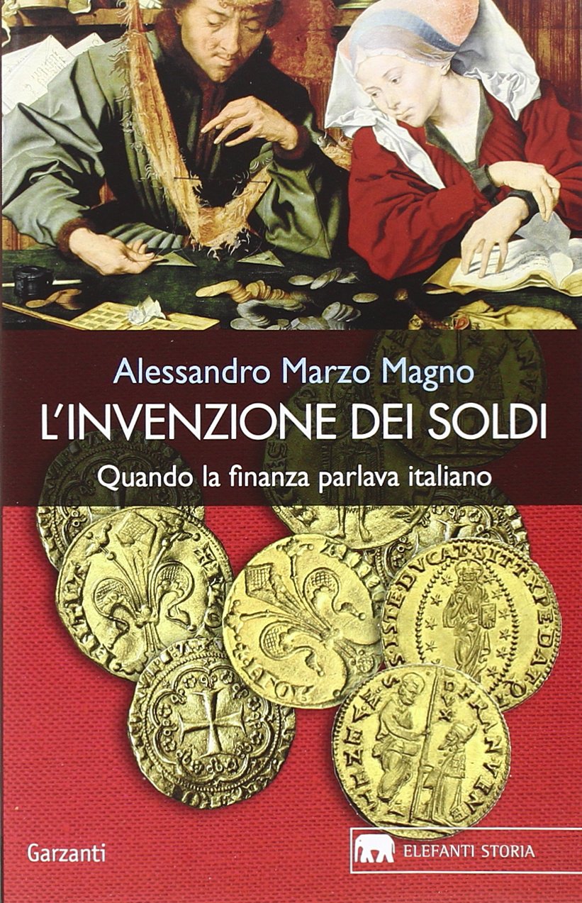 L'invenzione dei soldi. Quando la finanza parlava italiano book