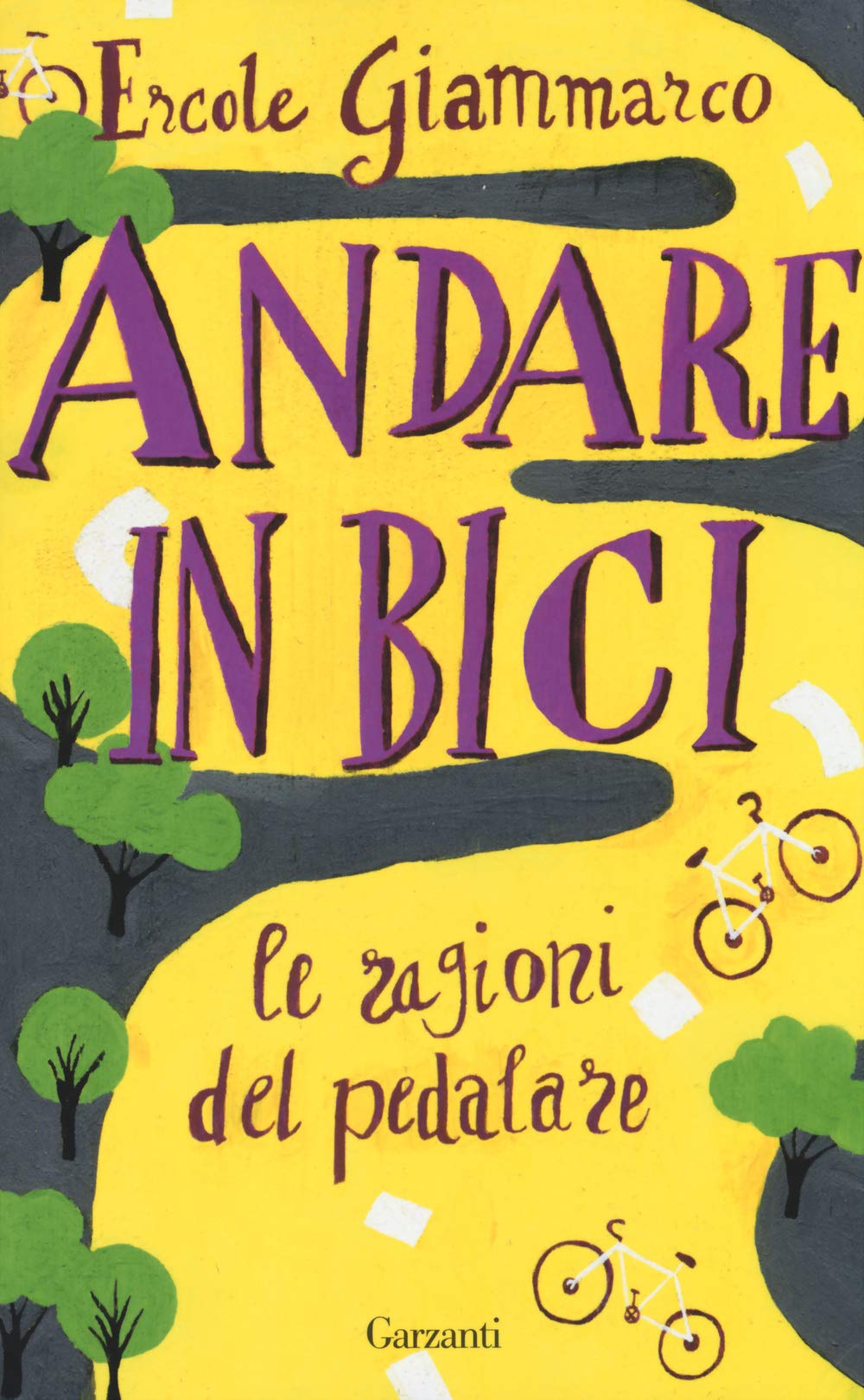 Andare in bici. Le ragioni del pedalare (Saggi) Books