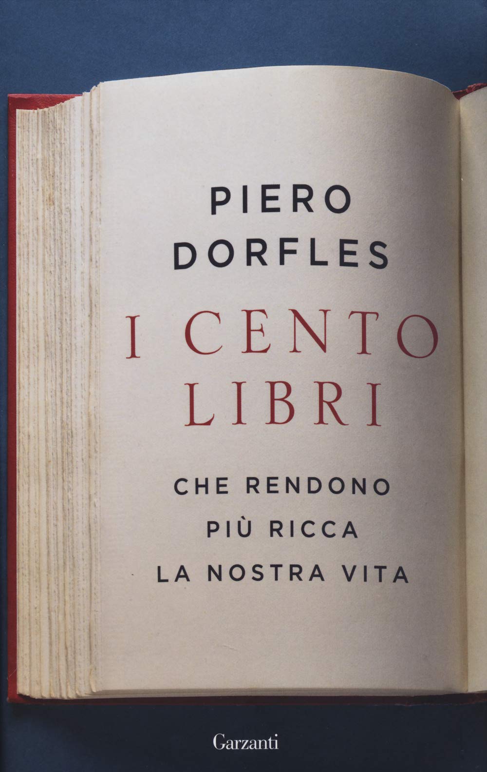 I cento libri che rendono più ricca la nostra vita Books