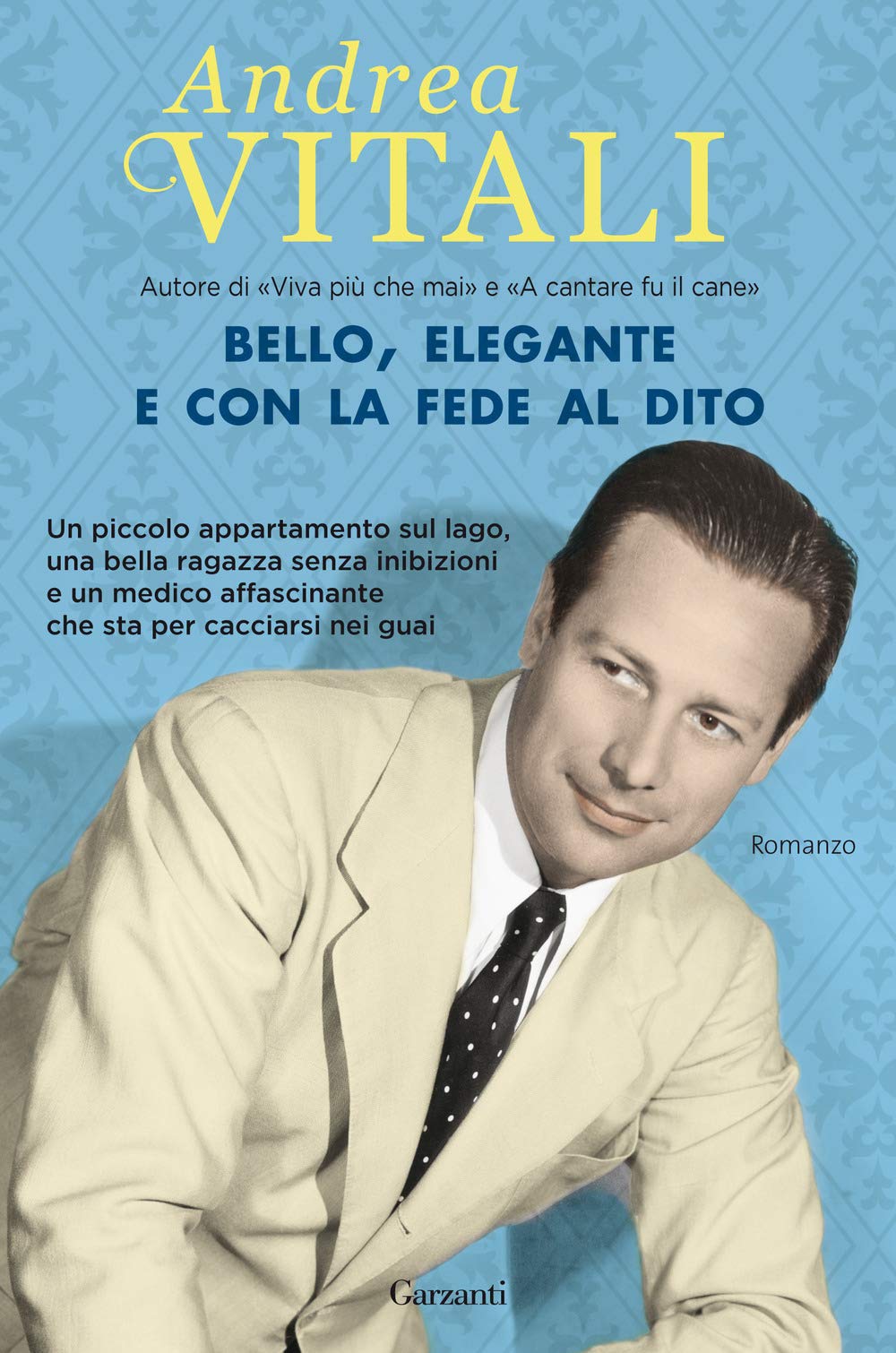 Bello, elegante e con la fede al dito (Narratori moderni) Contemporary literature
