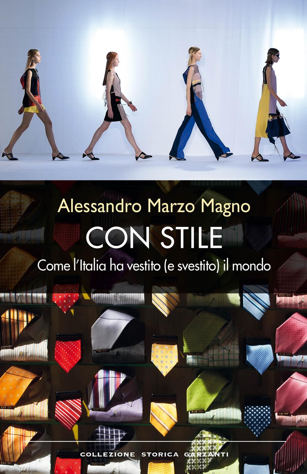 Marzo Magno, A: Con stile. Come l'Italia ha vestito (e svest Books
