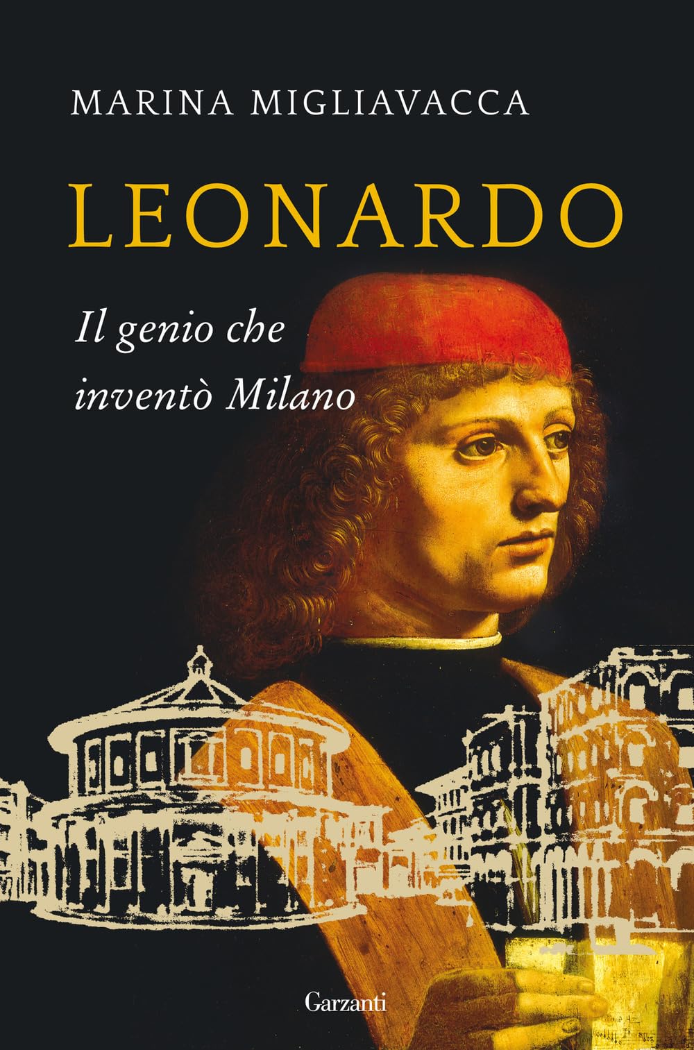 Leonardo. Il genio che inventò Milano book