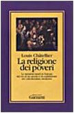 La religione dei poveri. Le missioni rurali in Europa dal XVI-XIX secolo e la costruzione del cattolicesimo moderno book